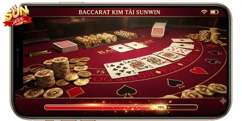 Baccarat Kim Tài Sunwin Trải Nghiệm Lối Chơi Mới Cuốn Hút Dành Cho Bạn