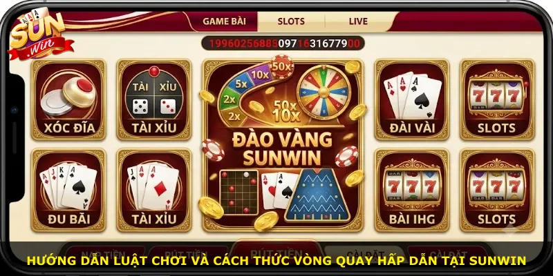 Hướng dẫn luật chơi và cách thức vòng quay hấp dẫn tại Sunwin