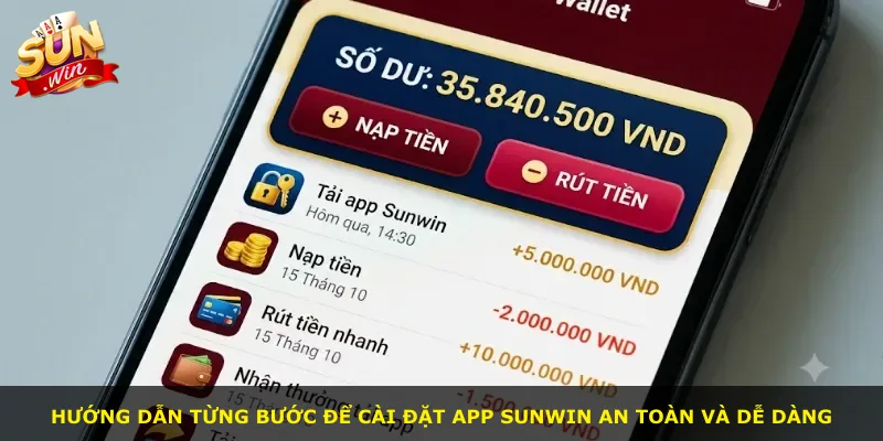 Hướng dẫn từng bước để cài đặt app Sunwin an toàn và dễ dàng