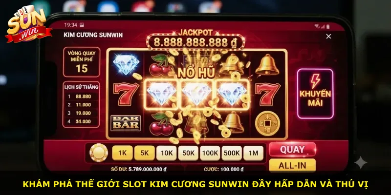Khám phá thế giới slot Kim Cương Sunwin đầy hấp dẫn và thú vị