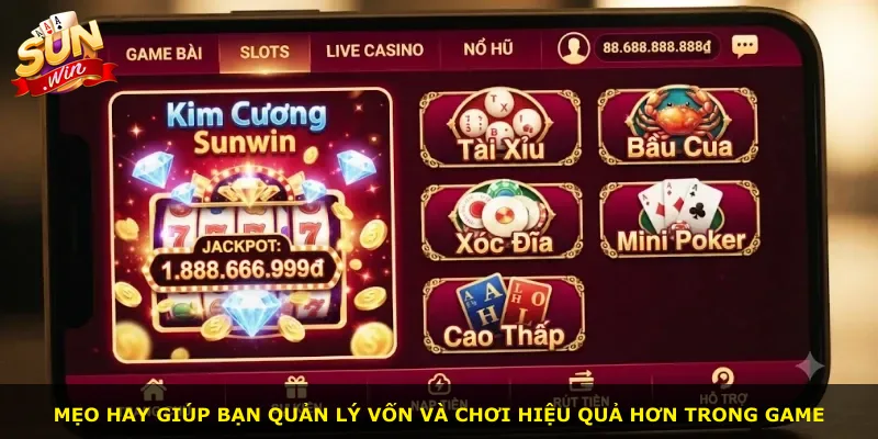 Mẹo hay giúp bạn quản lý vốn và chơi hiệu quả hơn trong game