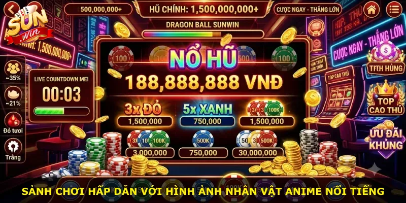 Sảnh chơi hấp dẫn với hình ảnh nhân vật anime nổi tiếng