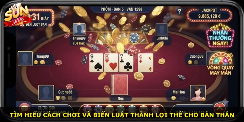 Tìm hiểu cách chơi và biến luật thành lợi thế cho bản thân