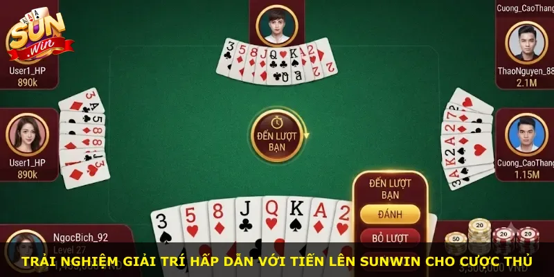 Trải nghiệm giải trí hấp dẫn với Tiến Lên Sunwin cho cược thủ